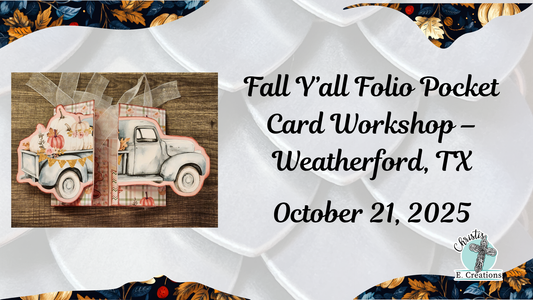Fall Y’all Folio Pocket Card Workshop – Weatherford, TX