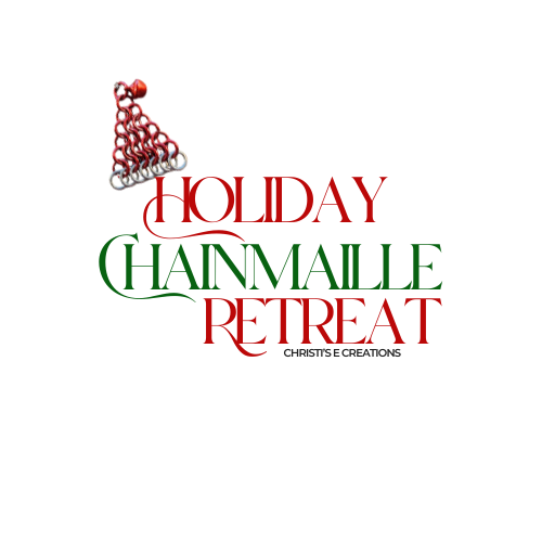 Holiday Chainmaille Retreat 2025