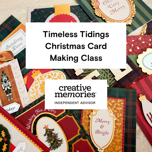 🎄 Timeless Tidings Christmas Card Making Class